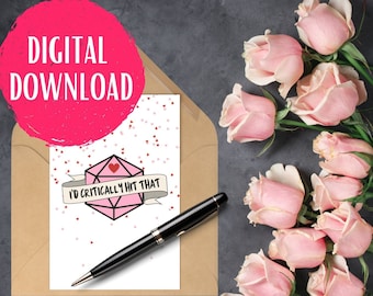 DIGITAL DOWNLOAD |  I'd Critically Hit That | Dungeons and Dragons Card | Printable DND Valentines Card