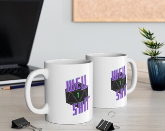 Dungeons and Dragons Coffee Mug | Well Shit | Nat 1| D20 | DND Gift