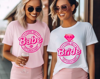 Come On Bride Bachelorette Party T Shirt, Come On Babe Bachelorette Party T Shirt, Let&#39;s Bach Party Shirts, Bridesmaid T Shirt