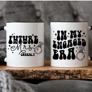 In My Engaged Era Mug, Personalized Future Mrs Mug, Engagement Gift For Her, Engagement Mug for Bride to Be, Bridal Shower Gift