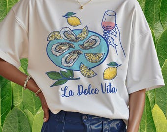La Dolce Vita T-Shirt: Italienische Sommeraustern & Wein, italienischer Markt