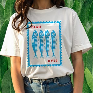 Ciao Sardine T-Shirt, Italian Shirt Coastal Aesthetic, Tomato Girl Summer, Tinned Fish Sardines Ocean Inspired Style Coastal Granddaughter