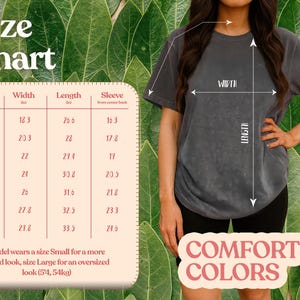 May include: A size chart with measurements in inches for a t-shirt, alongside a model wearing a gray t-shirt. The chart includes sizes S to 4XL, with width, length, and sleeve measurements. The text "COMFORT COLORS" is also visible.