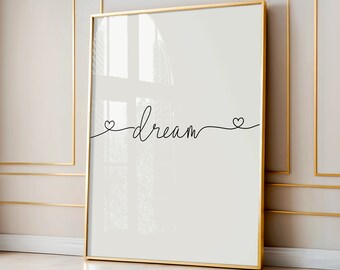 Dream Minimal Script Font Art, Black and White Home Decor, Pretty Wall Art, Ideal Home Decor Gift, Size A4/A3/A2/A1