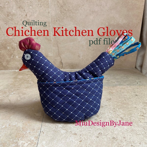 Downloadable PDF sewing pattern, quilting kitchen gloves,  chicken pot holder