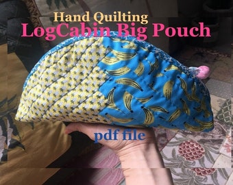 Hand quilting big pouch sewing  DIGITAL PDF FILE, log cabin, patchwork pattern,