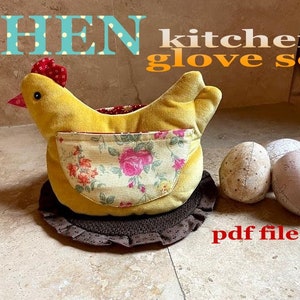 Hen Kitchen Glove set, chicken pot holder, trivet, egg doll,  DIGITAL PDF FILE sewing pattern,