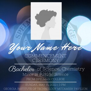May include: A graduation certificate for a Bachelor of Science in Chemistry with a minor in Political Science from Spelman College. The certificate is decorated with a silhouette of a woman with a blue and white background.