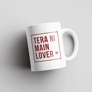 Tera Ni Main Lover | Diljit Dosanjh | Desi Mugs | Indian Mugs | Desi Humor Mugs | South Asian Mugs | Punjabi | Punjabi Singer