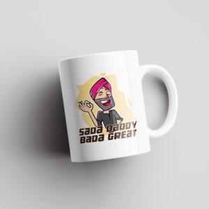 Sada Daddy Bada Great | For Him | Dad | Desi Mugs | Indian Mugs | South Asian | Punjabi Dialogue | Cha Da Cup | Fathers Day