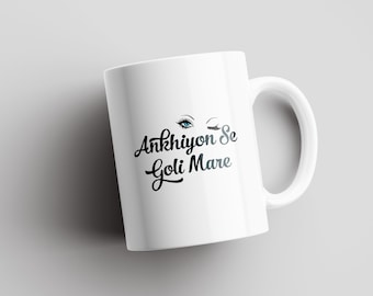Ankhiyon Se Goli Mare | Dulhe Raja | Desi Mugs | Indian Mugs | South Asian | Bollywood Mugs | Desi Humor | Bollywood | Govinda