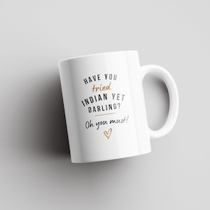 Have you tried indian yet darling? | Vir Das | | Desi Mugs | Indian Mugs | Desi Humor | South Asian | Funny Dialogue | Funny Gifts