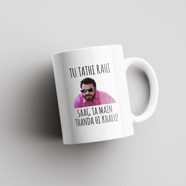 Tu Tathi Rahi, Saag Ta Main Thanda Hola Khalu! 2.0 / Tazas Desi / Tazas indias / Humor Desi / Tazas Desi divertidas / Cumpleaños / Regalo divertido
