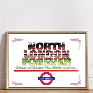 Unofficial North London Forever Lyric Print with Arsenal Underground Sign - Football Art for Gunners Fans