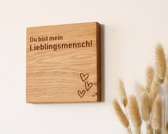 Lieblingsmensch Holzschild HOLZIS - schöne Geschenke aus Massivholz - Sprüche für Familie Spruch Mama Freundin Liebe Geburtstag