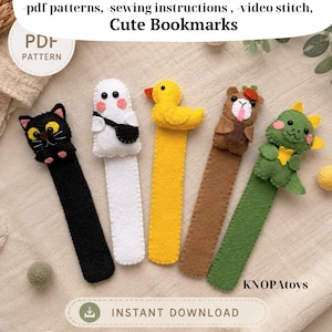 May include: Five felt bookmarks featuring a black cat, a white ghost, a yellow duck, a brown bear, and a green dinosaur. The text reads: pdf patterns, sewing instructions, video stitch, Cute Bookmarks, PDF PATTERN, KNOPATOYS, INSTANT DOWNLOAD.