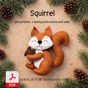 May include: A handmade felt squirrel toy in shades of brown, white, and black, holding a brown acorn. The image includes text that reads "Squirrel" and "pdf patterns + sewing instructions and video". The Etsy shop URL is also visible.