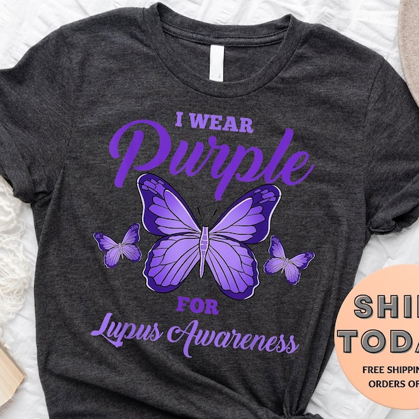 Purple Butterfly Lupus Awareness Shirt, Lupus Warrior Shirt, Lupus Support Family Shirt, Lupus Support Gift For Her, Lupus Fighter Shirt