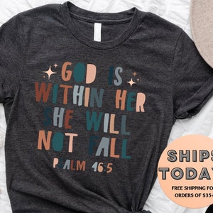 God Is Within Her She Will Not Fail Psalm 46:5 Shirt, Religious Shirts for Women, Christian T-shirt, Faith T-shirt, Christian Gift