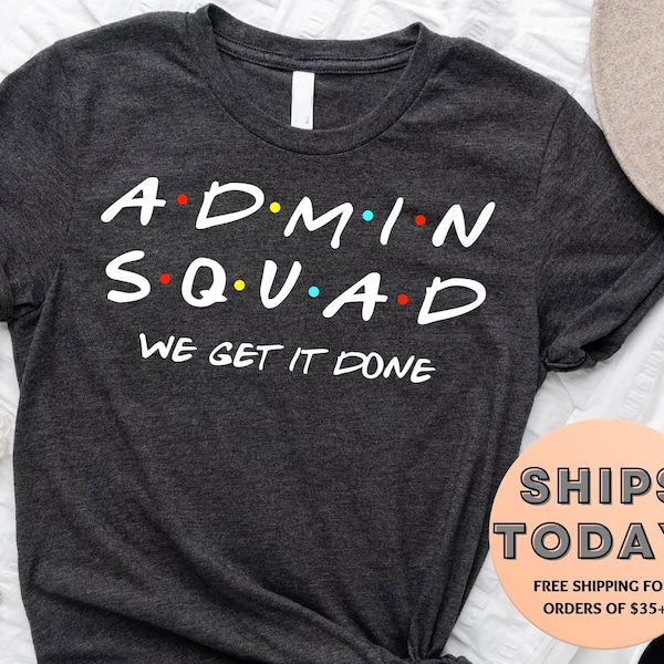 Admin Squad Shirt, Office Squad Gift, Administrative Assistant Shirt, Administrative Professionals Day Gift, School Office Staff Tees