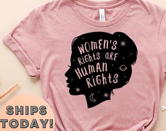 Women's Rights Are Human Rights Shirt, Feminist Shirt, Feminist T-shirt, The Future Is Female, Nasty Women Shirt, Girl Power Shirt