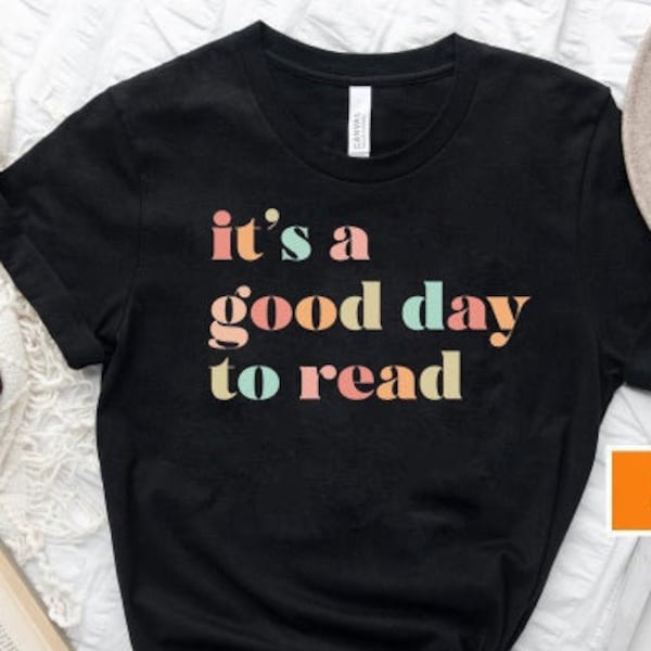 Teacher Shirt, It's A Good Day To Read Shirt Readers Are Leaders, Teacher Gift, Back to School Shirt, Teacher Appreciation, English Teacher