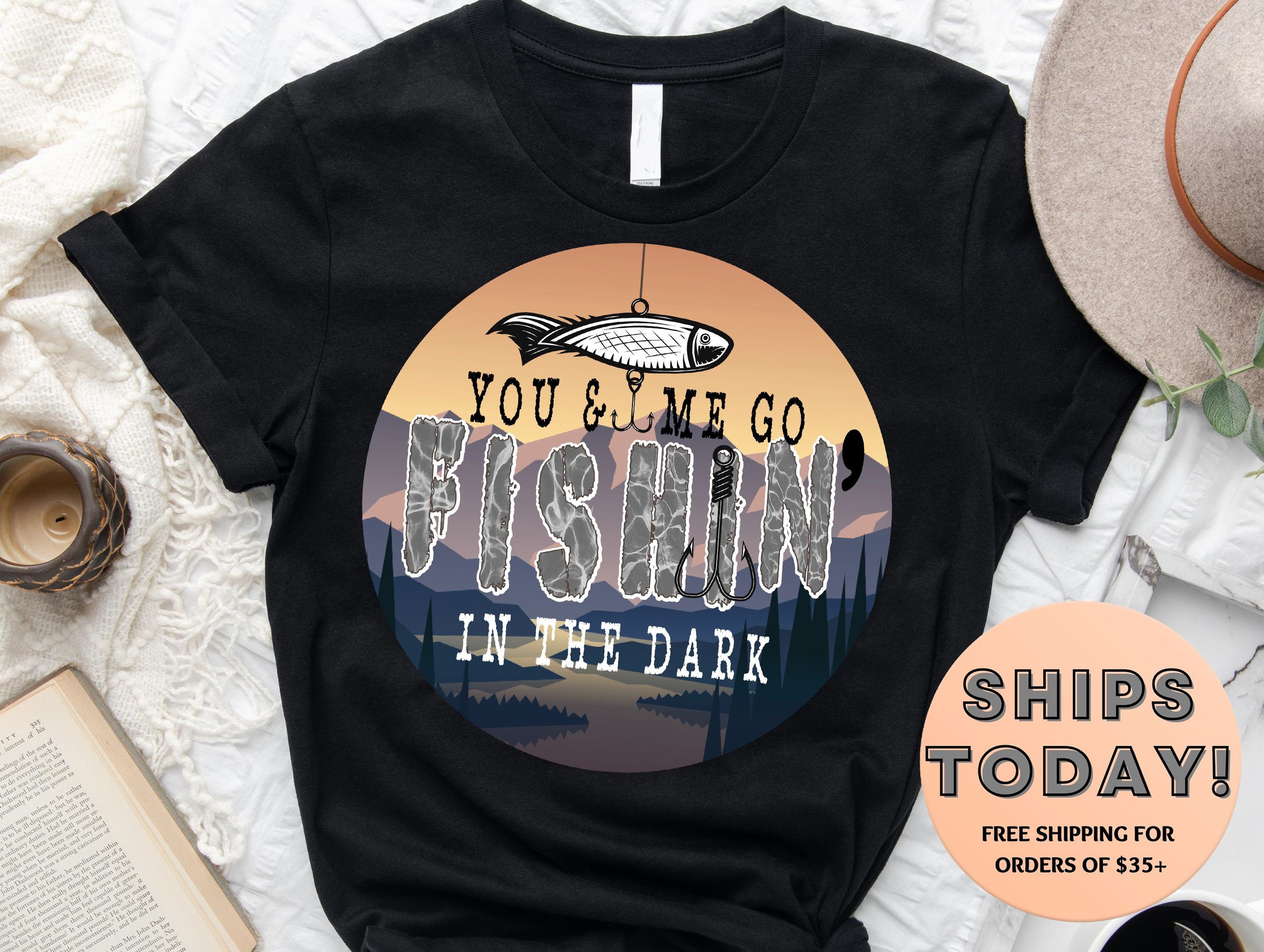 You & Me Fishing in the Dark, Fish Shirt, Men's Fishing Shirt, Funny