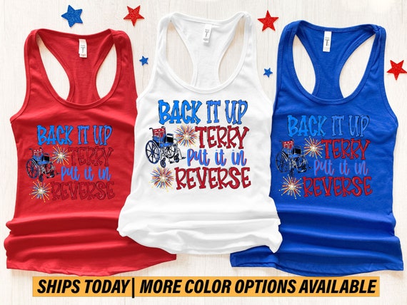 Put It in Reverse Terry, Cute Funny July 4th Shirt, Put It in Reverse Terry  Tank, 4th of July Tank Top, America Tank Top, Women's Merica Tee 