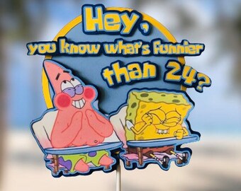Spongebob Cake Topper Turning 25 What's funnier than 24? 