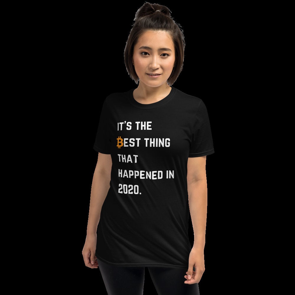 It's the Best Thing That Happened in 2020, Funny Bitcoin Quote, Short