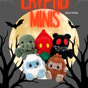 May include: A digital graphic featuring five small crocheted plush toys arranged in front of a large moon. The text reads CRYPTID MINIS CROCHET PATTERN and @offthehookcrochetbyjosie. The plushies include a green octopus, a red creature, a black moth-like figure, a white yeti, and a brown sasquatch.