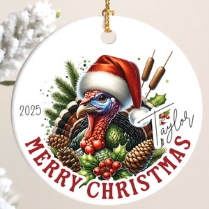 Custom Turkey Christmas Ornament, Hunter, Personalized, Customization, Gift for Turkey Hunter, Who Loves Turkey, Customizable, Gift for Him