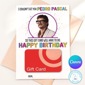 Pedro Pascal Happy Birthday Gift Card Holder, Pedro Pascal card, Last of Us Pedro Pascal daddy, Funny birthday card, Printable 5x7 card, pdf
