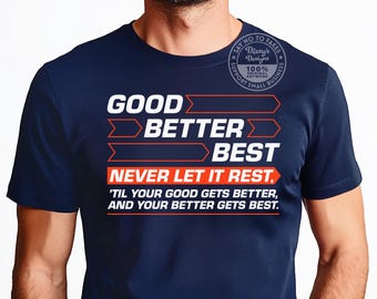Camiseta "Good Better Best", fútbol de Chicago, "Nunca lo dejes descansar", camiseta del día del juego, Ben Johnson, regalo para papá, osos, vestuario, cita completa