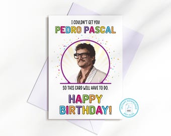 Pedro Pascal Birthday Card: Funny Last of Us Gift (Printable PDF Card)