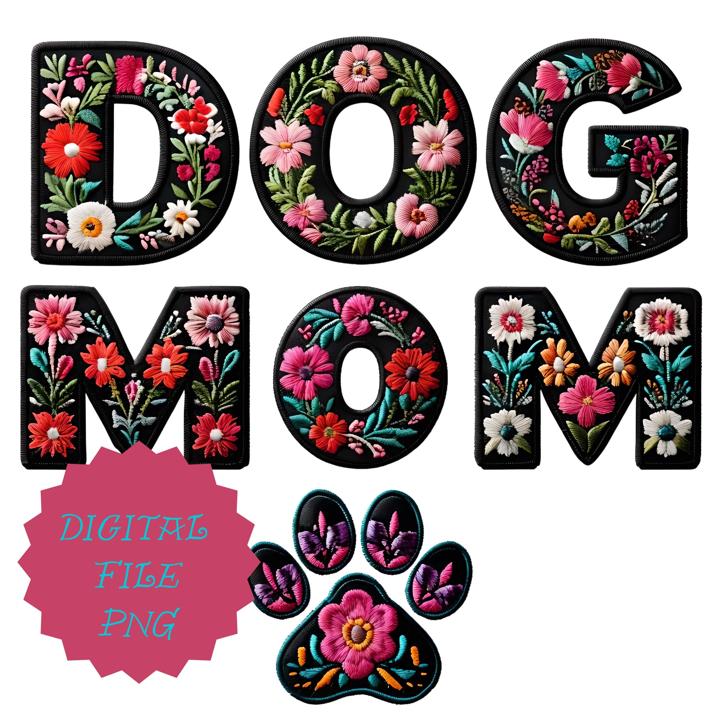 Dog Mom Floral Embroidery Design PNG – Cute Pet Lover Digital Download ...