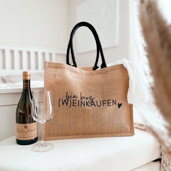 Einkaufstasche aus Jute mit Spruch "Bin mal kurz (Wein)kaufen" - Geschenkidee für Weinliebhaber