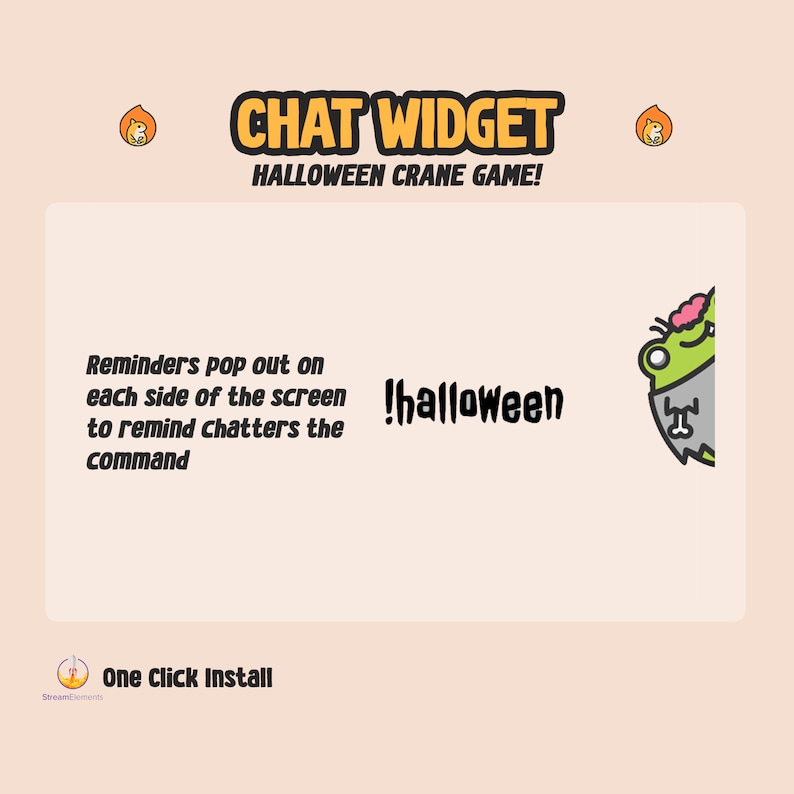 Pu&ograve; includere: Uno sfondo rosa chiaro con un widget di chat per un gioco di gru di Halloween. Il testo "CHAT WIDGET" &egrave; in giallo con contorni neri. Il testo "HALLOWEEN CRANE GAME!" &egrave; in nero. Il testo "Reminders pop out on each side of the screen to remind chatters the command" &egrave; in nero. Il testo "!halloween" &egrave; in nero. Un mostro di cartone animato verde con un cervello che sporge dalla testa sta sbirciando dal lato destro dello schermo. Il testo "One Click Install" &egrave; in nero con un'icona di razzo gialla.