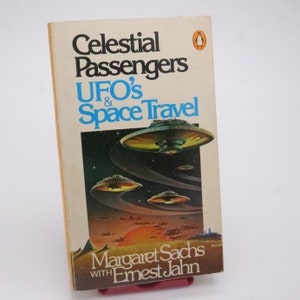 Margaret Sachs & Ernest Jahn - Celestial Travelers Ufos and Space Travel Penguin 1977