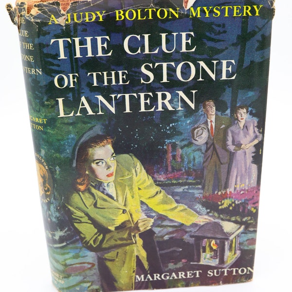 Margaret Sutton - Judy Bolton: The Clue of the Stone Lantern - 1950 Grosset and Dunlap