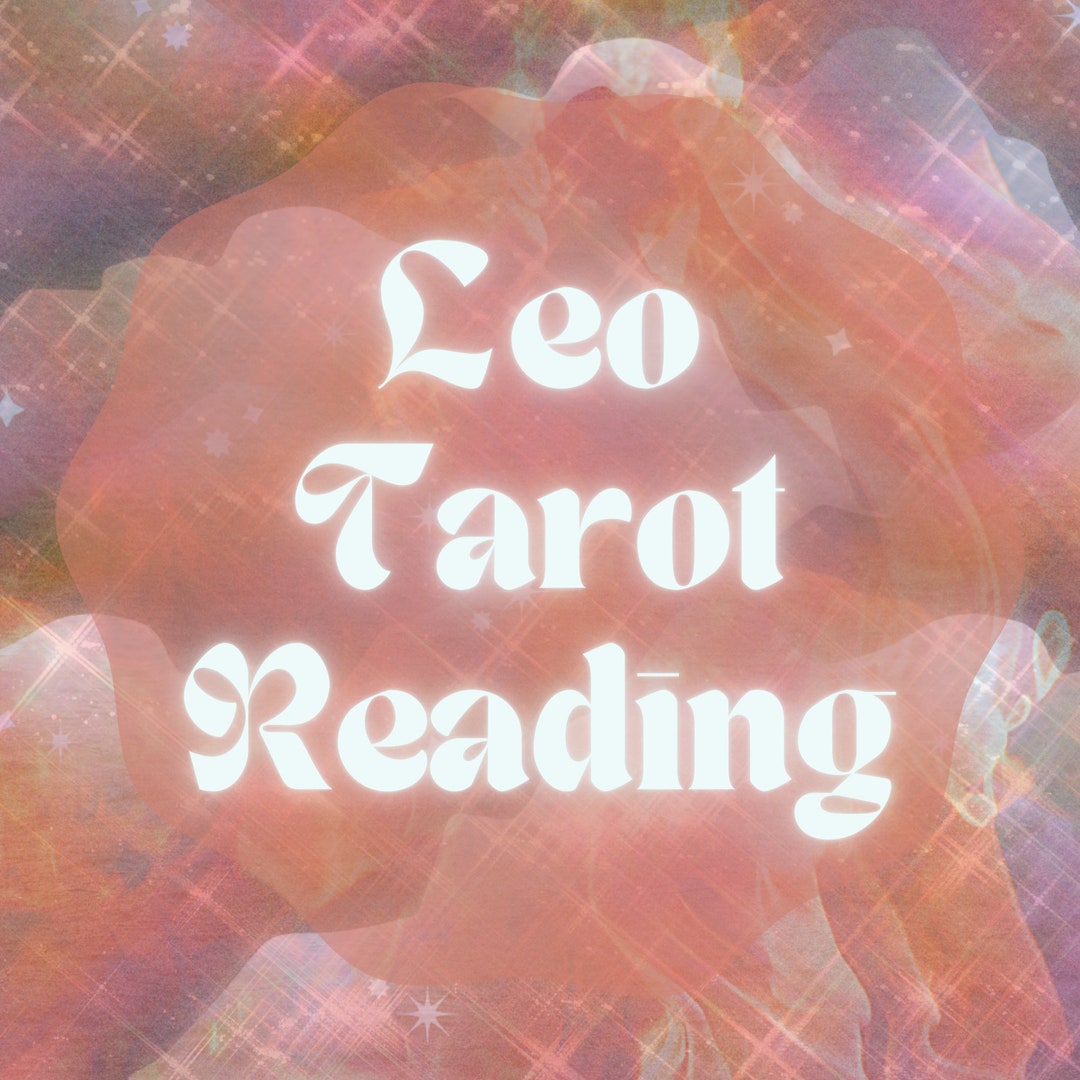 LEO Tarot Reading ASTROLOGY Tarot Reading TAROT Reading for Leo Etsy