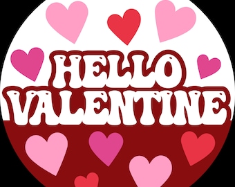 May include: A white circle with red and pink hearts and the text "HELLO VALENTINE" in white. The background is red.