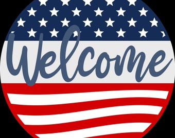 May include: A circular graphic with a patriotic theme. The top half features a blue background with white stars, the middle has a white stripe, and the bottom has red and white stripes. The word "Welcome" is written in blue script.