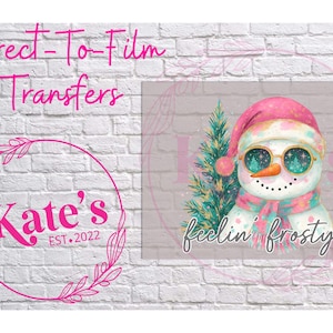 Ready to Press DTF Transfer| Feelin Frosty ,Christmas,Trendy,Merry,Winter,DTF