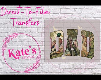 Ready to Press DTF Transfer | Deer/Duck Hunting Dad- Dad,Hunting,Deer,Duck