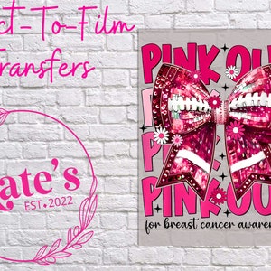 Ready to Press DTF Transfer | Pink Out For Breast Cancer Awareness