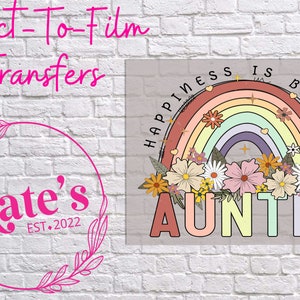 Ready to Press DTF Transfer | Auntie Happiness Is Being A