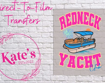 May include: A pink and blue graphic design of a pontoon boat with a canopy, palm trees, and a sun. The text "Redneck Yacht Club" is in pink letters.