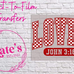 May include: Red and white checkered graphic with the word "LOVED" in a vintage style font. The text "JOHN 3:16" is below the word "LOVED".