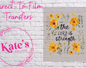 Ready to Press DTF Transfer | The Lord Is My Strength